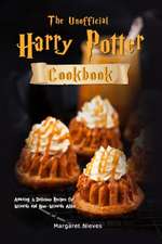 The Unofficial Harry Potter Cookbook