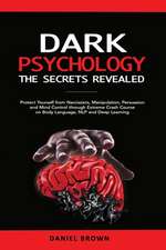 Dark Psychology, The SECRETS Revealed