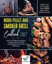 Wood Pellet And Smoker Grill Cookbook