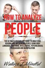 HOW TO ANALYZE PEOPLE