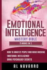 EMOTIONAL INTELLIGENCE MASTERY BIBLE