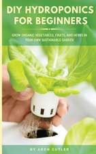 DIY HYDROPONICS FOR BEGINNERS