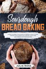 SOURDOUGH BREAD BAKING