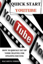 QUICK START YOUTUBE