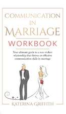 Communication in Marriage Workbook