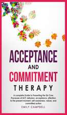 ACCEPTANCE AND COMMITMENT THERAPY