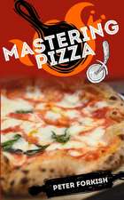 Mastering Pizza