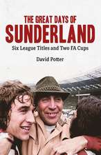 The Great Days of Sunderland