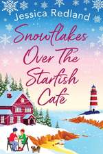 Snowflakes Over The Starfish Café