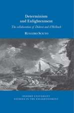 Determinism and Enlightenment – The Collaboration of Diderot and d′Holbach