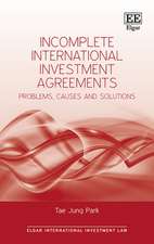 Incomplete International Investment Agreements – Problems, Causes and Solutions