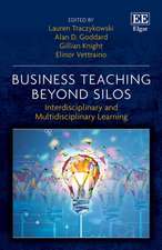 Business Teaching Beyond Silos – Interdisciplinary and Multidisciplinary Learning