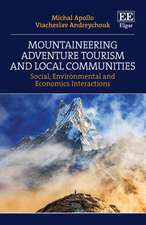 Mountaineering Adventure Tourism and Local Commu – Social, Environmental and Economics Interactions