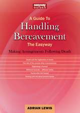 A Guide To Handling Bereavement: The Easyway