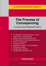 A Straightforward Guide to the Process of Conveyancing: Revised Edition - 2023