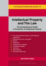 A Straightforward Guide To Intellectual Property And The Law