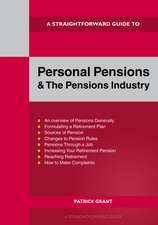 A Straightforward Guide to Personal Pensions and the Pensions Industry