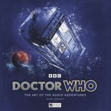 Doctor Who The Art of the Audio Adventures