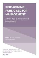 Reimagining Public Sector Management – A New Age of Renewal and Renaissance?