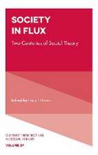 Society in Flux – Two Centuries of Social Theory