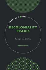 Decoloniality Praxis