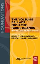 The Völsung Ballads from the Faroe Islands in English Translation