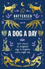 Home, B: Battersea Dogs and Cats Home - A Dog a Day