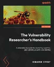 The Vulnerability Researcher's Handbook