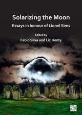 Solarizing the Moon: Essays in honour of Lionel Sims