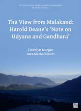 View from Malakand: Harold Deane’s ‘Note on Udyana and Gandhara’