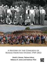 A History of the Congress of Roman Frontier Studies 1949-2022