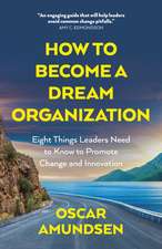 How to Become a Dream Organization