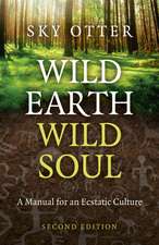 Wild Earth, Wild Soul (2nd Edition)