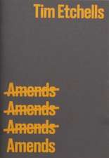 Etchells, T: Amends