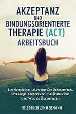 Martin, J: AKZEPTANZ UND BINDUNGSORIENTIERTE THERAPIE (ACT