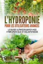 L'hydroponie pour les utilisateurs avancés