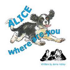 Alice, Where are You?