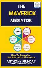 The Maverick Mediator