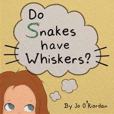 Do Snakes have Whiskers?