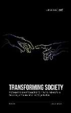 Transforming Society