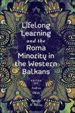 Lifelong Learning and the Roma Minority in the Western Balkans