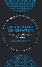 Public Value Co–Creation – A Multi–Actor & Multi–Sector Perspective