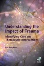 Understanding the Impact of Trauma