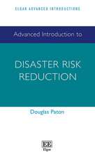 Advanced Introduction to Disaster Risk Reduction