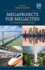 Megaprojects for Megacities – A Comparative Casebook