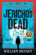 Hussey, W: Jericho's Dead