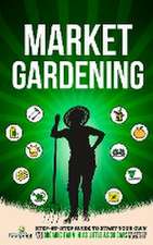 Market Gardening