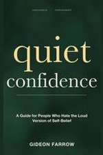 Quiet Confidence