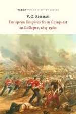 European Empires from Conquest to Collapse, 1815-1960