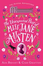 The Unexpected Past of Miss Jane Austen